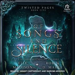 Of Songs and Silence by Robin D. Mahle audiobook