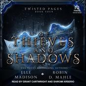 Of Thieves and Shadows by  Elle Madison audiobook