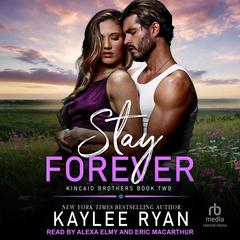 Stay Forever by Kaylee Ryan audiobook