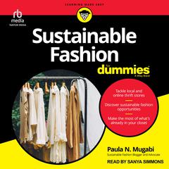 Sustainable Fashion For Dummies by Paula N. Mugabi audiobook