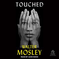 Touched by Walter Mosley audiobook