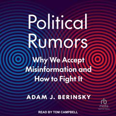 Political Rumors by Adam J. Berinsky audiobook