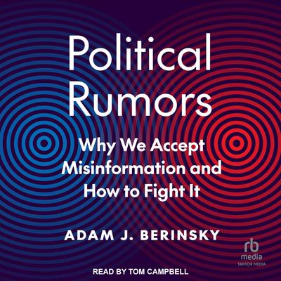 Political Rumors by Adam J. Berinsky audiobook