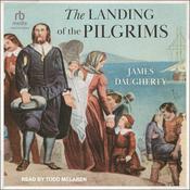 The Landing of the Pilgrims by  James Daugherty audiobook