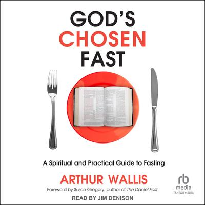 God's Chosen Fast by Arthur Wallis audiobook