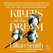 Killers of the Dream by  Lillian Smith audiobook