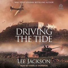 Driving The Tide by Lee Jackson audiobook
