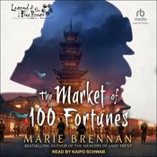 The Market of 100 Fortunes by  Marie Brennan audiobook