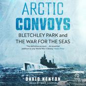 Arctic Convoys by  David Kenyon audiobook