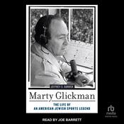 Marty Glickman by  Jeffrey S. Gurock audiobook