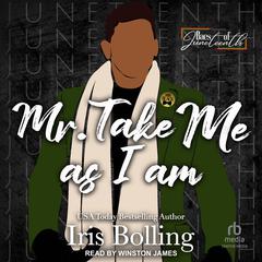 Mr. Take Me As I Am by Iris Bolling audiobook