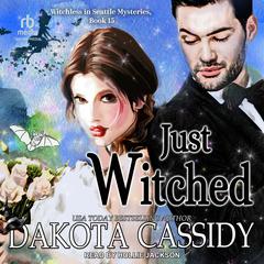 Just Witched by Dakota Cassidy audiobook