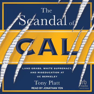 The Scandal of Cal by Tony Platt audiobook