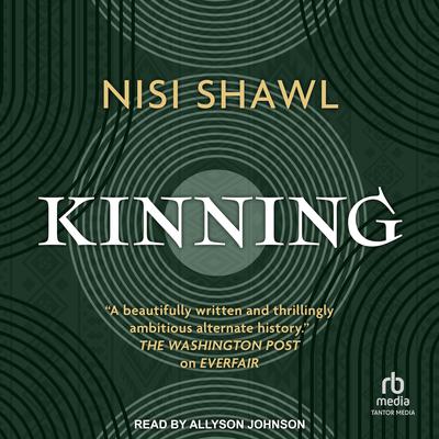 Kinning by Nisi Shawl audiobook