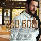 Dad Bod Undercover Boss by  Violet Rae audiobook