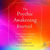 The Psychic Awakening Journal by  Lisa Campion audiobook