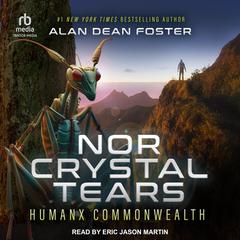 Nor Crystal Tears by Alan Dean Foster audiobook
