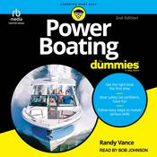 Power Boating For Dummies, 2nd Edition by  Randy Vance audiobook