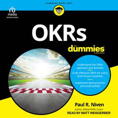 OKRs For Dummies by Paul R. Niven audiobook