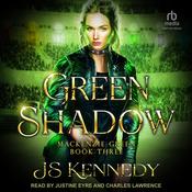 Green Shadow by  JS Kennedy audiobook