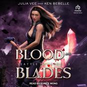 Blood and Blades by  Julia Vee audiobook