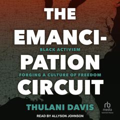 The Emancipation Circuit by Thulani Davis audiobook