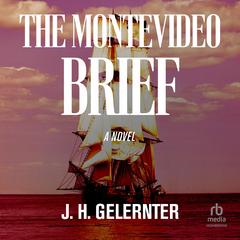 The Montevideo Brief by J. H. Gelernter audiobook