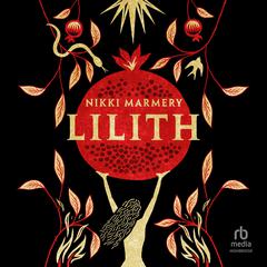 Lilith by Nikki Marmery audiobook