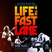 Life in the Fast Lane by  Mick Wall audiobook