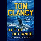 Tom Clancy Act of Defiance by  Jeffrey Wilson audiobook