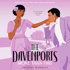 The Davenports: More Than This by Krystal Marquis audiobook