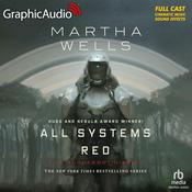 All Systems Red [Dramatized Adaptation] by  Martha Wells audiobook