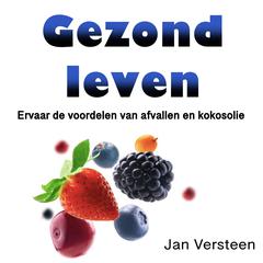 Gezond leven by Jan Versteen audiobook