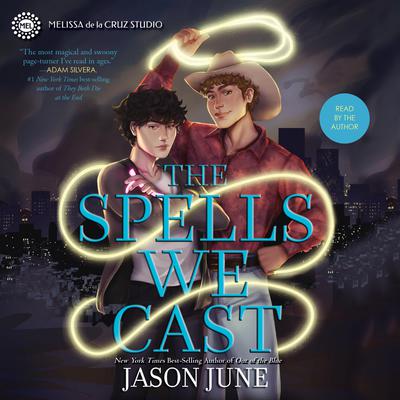 The Spells We Cast by Jason June audiobook
