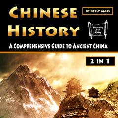 Chinese History by Kelly Mass audiobook