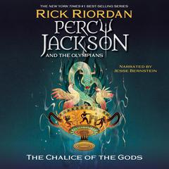 Percy Jackson and the Olympians: The Chalice of the Gods by Rick Riordan audiobook
