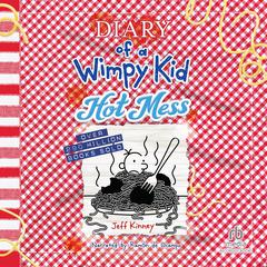Diary of a Wimpy Kid: Hot Mess by Jeff Kinney audiobook