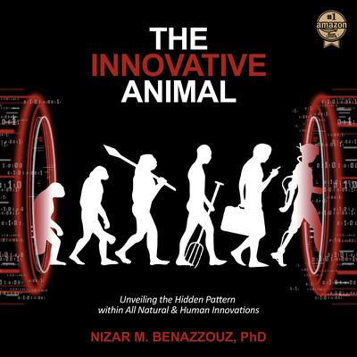 The Innovative Animal by Nizar M. Benazzouz audiobook