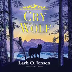 Cry Wolf by Lark O. Jensen audiobook