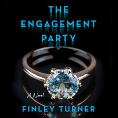 The Engagement Party by Finley Turner audiobook