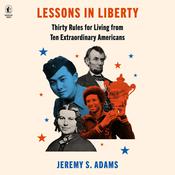Lessons in Liberty by  Jeremy S. Adams audiobook