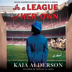 In a League of Her Own by Kaia Alderson audiobook