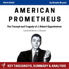 Summary: American Prometheus by Brooks Bryant audiobook