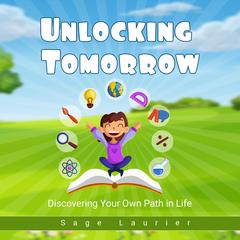 Unlocking Tomorrow by Sage Laurier audiobook