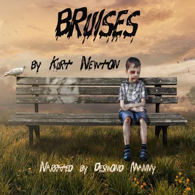 BRUISES by Kurt Newton audiobook