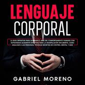 Lenguaje Corporal by  Gabriel Moreno audiobook