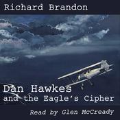 Dan Hawkes and the Eagle's Cipher by  Richard Brandon audiobook
