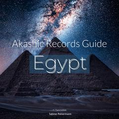 Akashic Records Guide Egypt by Sabine Poltermann audiobook