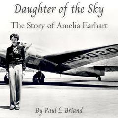 Daughter of the Sky by Paul L. Briand audiobook