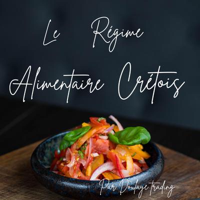 Le régime alimentaire crétois by DOULAYE TRADING audiobook